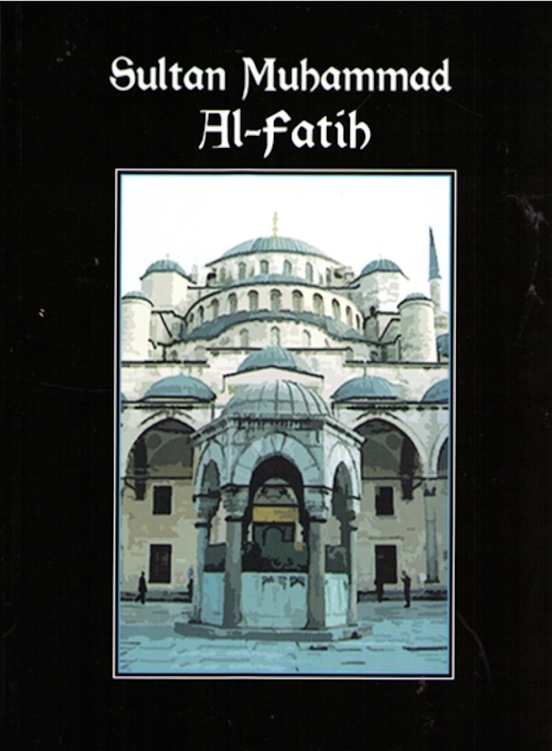 Sultan Muhammad Al Fatih History of Constantinople fall under Muslim PDF বই কভার